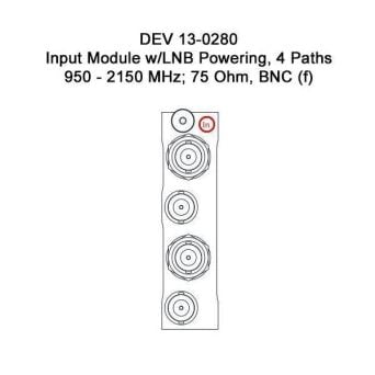 DEV 13-0280 Input Module w/LNB Powering, 4 Paths,  950 - 2150 MHz, 75 Ohm BNC (f)
